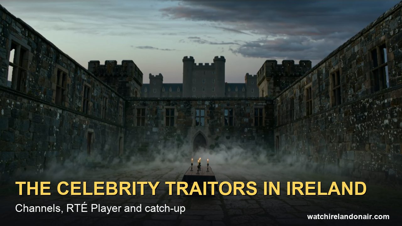 The Celebrity Traitors in Ireland: Is It on RTÉ Player?