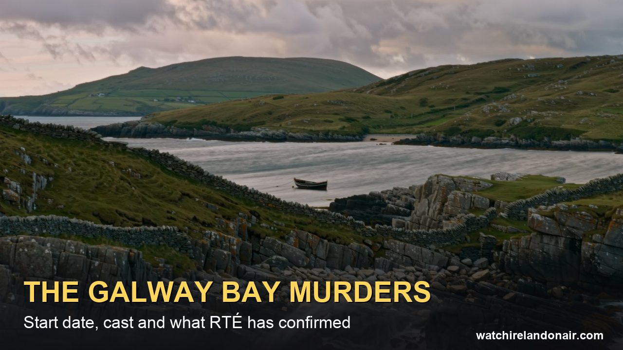 The Galway Bay Murders: RTÉ Start Date and Cast